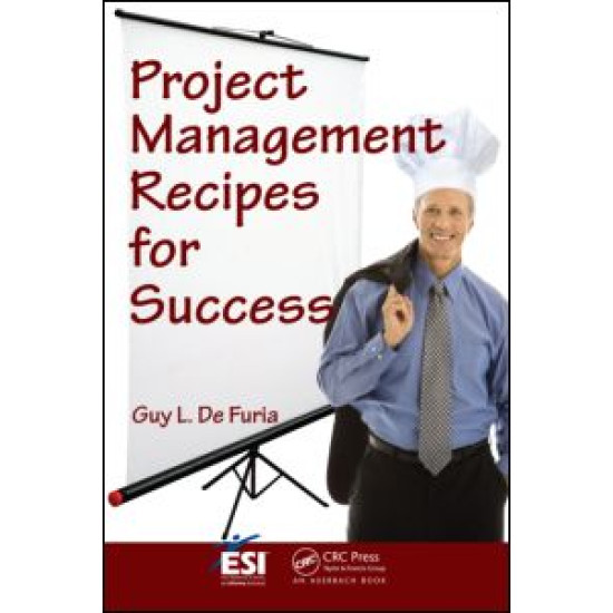 Project Management Recipes for Success Project Management Recipes for Success