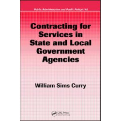 Contracting for Services in State and Local Government Agencies Contracting for Services in State and Local Government Agencies
