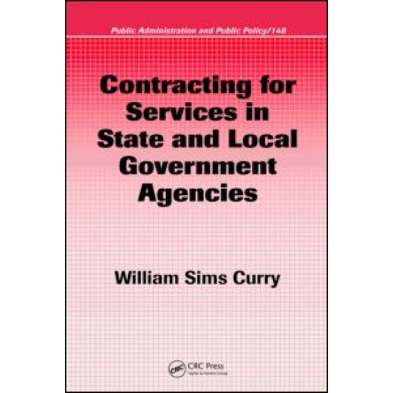 Contracting for Services in State and Local Government Agencies Contracting for Services in State and Local Government Agencies