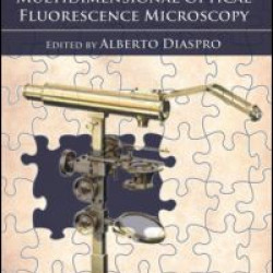 Nanoscopy and Multidimensional Optical Fluorescence Microscopy Nanoscopy and Multidimensional Optical Fluorescence Microscopy