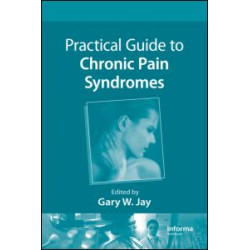 Practical Guide to Chronic Pain Syndromes