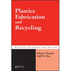 Plastics Fabrication and Recycling