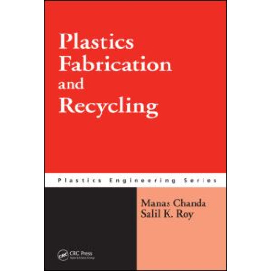 Plastics Fabrication and Recycling