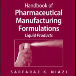 Handbook of Pharmaceutical Manufacturing Formulations