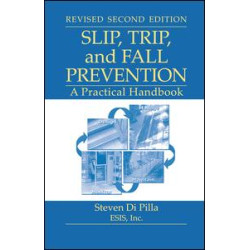Slip, Trip, and Fall Prevention Slip, Trip, and Fall Prevention