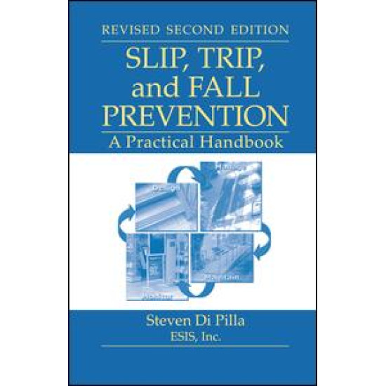 Slip, Trip, and Fall Prevention Slip, Trip, and Fall Prevention