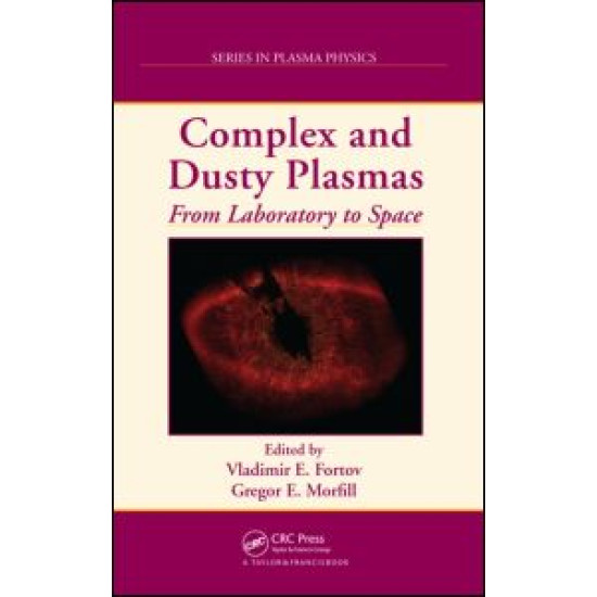 Complex and Dusty Plasmas Complex and Dusty Plasmas