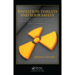 Radiation Threats and Your Safety Radiation Threats and Your Safety
