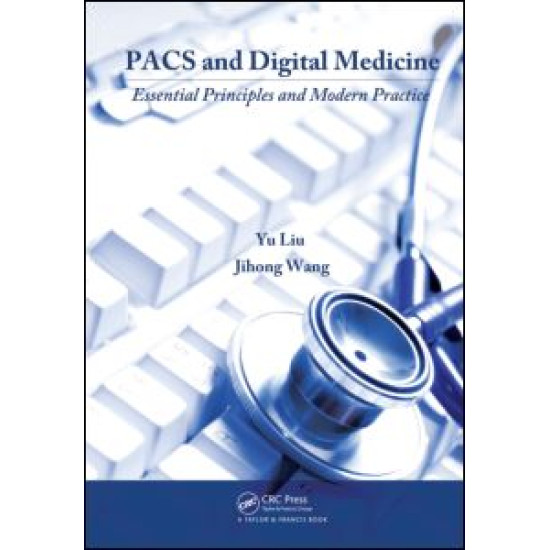 PACS and Digital Medicine PACS and Digital Medicine