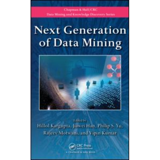 Next Generation of Data Mining Next Generation of Data Mining