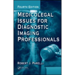 Medicolegal Issues for Diagnostic Imaging Professionals Medicolegal Issues for Diagnostic Imaging Professionals