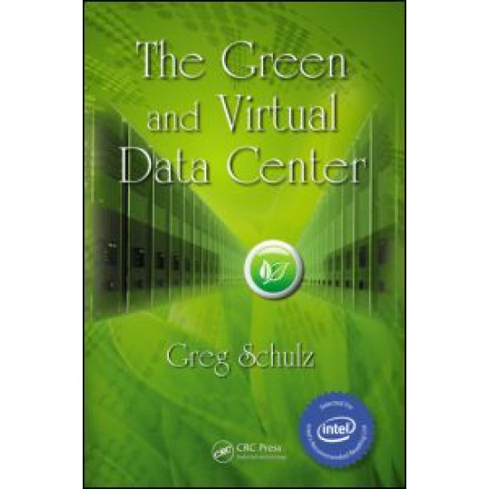The Green and Virtual Data Center The Green and Virtual Data Center