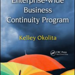 Building an Enterprise-Wide Business Continuity Program Building an Enterprise-Wide Business Continuity Program