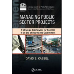 Managing Public Sector Projects Managing Public Sector Projects