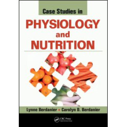 Case Studies in Physiology and Nutrition
