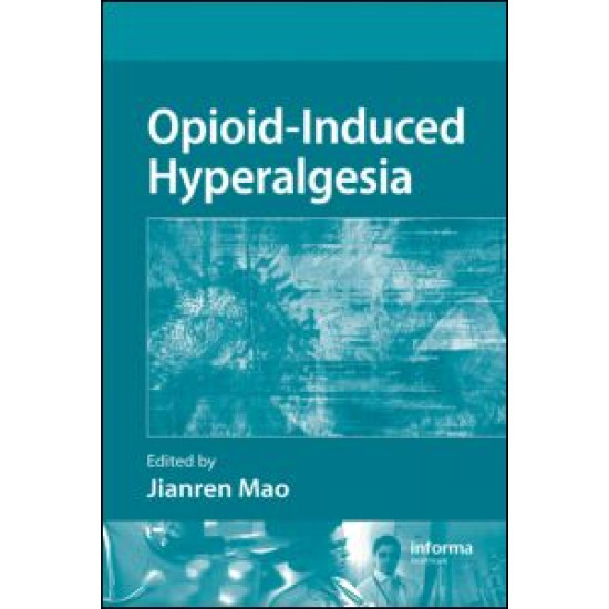 Opioid-Induced Hyperalgesia Opioid-Induced Hyperalgesia