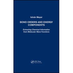 Bond Orders and Energy Components Bond Orders and Energy Components