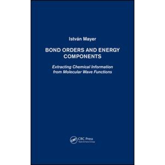 Bond Orders and Energy Components Bond Orders and Energy Components