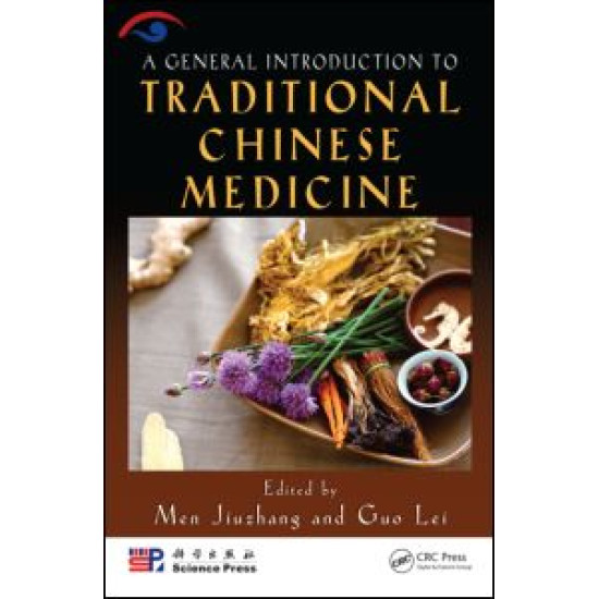 A General Introduction to Traditional Chinese Medicine A General Introduction to Traditional Chinese Medicine