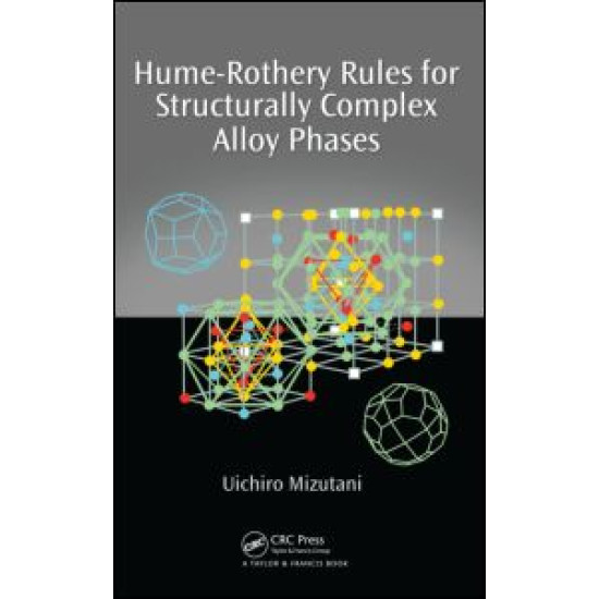 Hume-Rothery Rules for Structurally Complex Alloy Phases Hume-Rothery Rules for Structurally Complex Alloy Phases