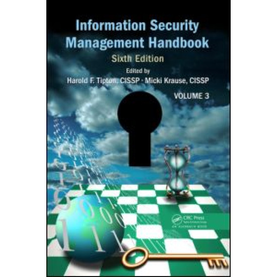 Information Security Management Handbook, Volume 3 Information Security Management Handbook, Volume 3