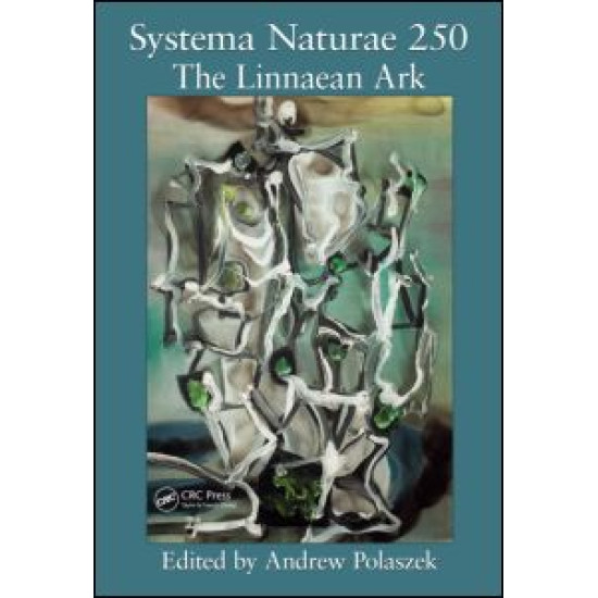 Systema Naturae 250 - The Linnaean Ark Systema Naturae 250 - The Linnaean Ark