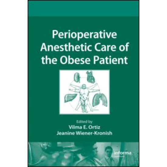 Perioperative Anesthetic Care of the Obese Patient Perioperative Anesthetic Care of the Obese Patient