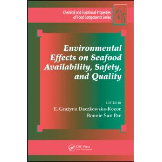 Environmental Effects on Seafood Availability, Safety, and Quality Environmental Effects on Seafood Availability, Safety, and Quality
