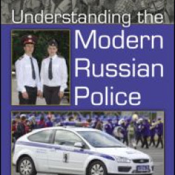 Understanding the Modern Russian Police