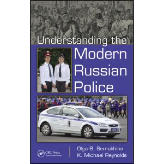 Understanding the Modern Russian Police Understanding the Modern Russian Police