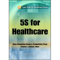 5S for Healthcare 5S for Healthcare