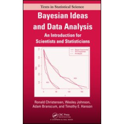 Bayesian Ideas and Data Analysis Bayesian Ideas and Data Analysis