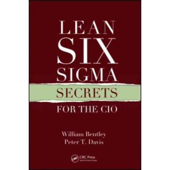 Lean Six Sigma Secrets for the CIO