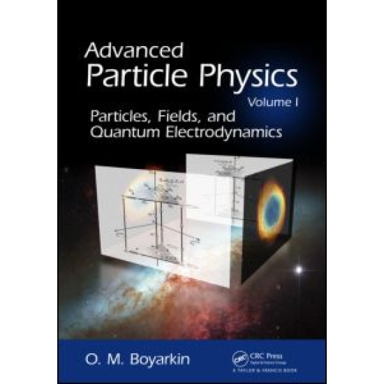 Advanced Particle Physics Volume I Advanced Particle Physics Volume I