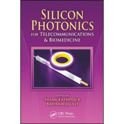 Silicon Photonics for Telecommunications and Biomedicine Silicon Photonics for Telecommunications and Biomedicine
