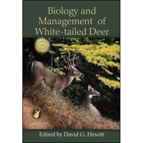 Biology and Management of White-tailed Deer