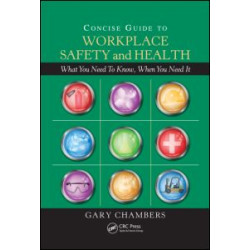 Concise Guide to Workplace Safety and Health Concise Guide to Workplace Safety and Health
