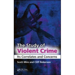 The Study of Violent Crime The Study of Violent Crime