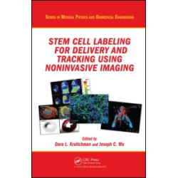 Stem Cell Labeling for Delivery and Tracking Using Noninvasive Imaging Stem Cell Labeling for Delivery and Tracking Using Noninvasive Imaging