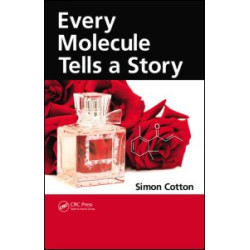 Every Molecule Tells a Story Every Molecule Tells a Story