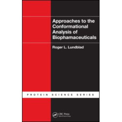 Approaches to the Conformational Analysis of Biopharmaceuticals Approaches to the Conformational Analysis of Biopharmaceuticals
