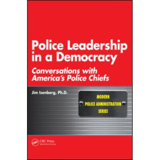 Police Leadership in a Democracy Police Leadership in a Democracy