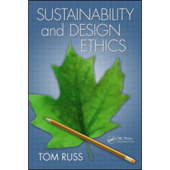 Sustainability and Design Ethics Sustainability and Design Ethics
