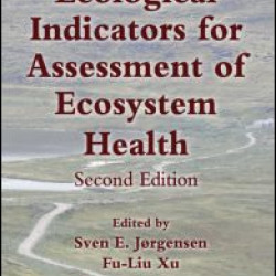 Handbook of Ecological Indicators for Assessment of Ecosystem Health