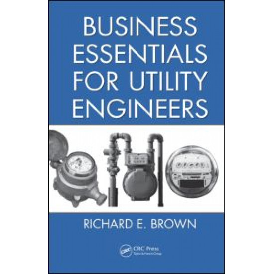 Business Essentials for Utility Engineers Business Essentials for Utility Engineers
