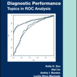 Statistical Evaluation of Diagnostic Performance Statistical Evaluation of Diagnostic Performance