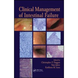 Clinical Management of Intestinal Failure Clinical Management of Intestinal Failure