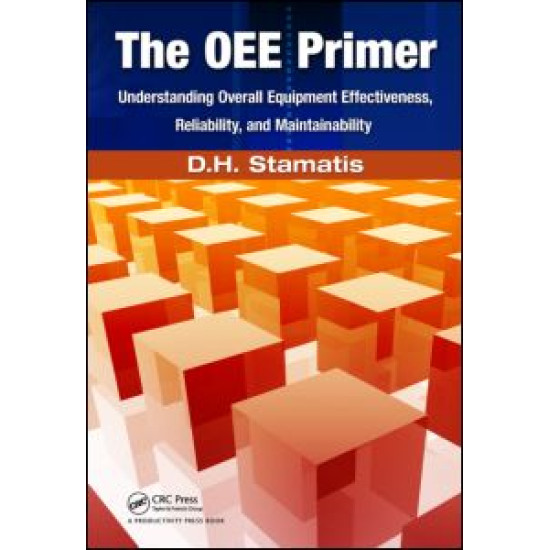The OEE Primer The OEE Primer