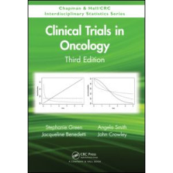 Clinical Trials in Oncology, Third Edition