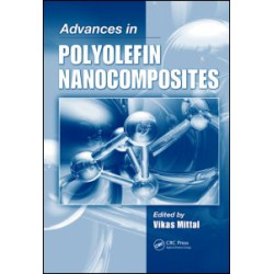 Advances in Polyolefin Nanocomposites Advances in Polyolefin Nanocomposites